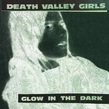Death Valley Girls - Glow in the Dark (Neon Green & Red w/ Black Splatter Vinyl)