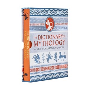 The Dictionary of Mythology - by  Ja Coleman (Hardcover) - 1 of 1