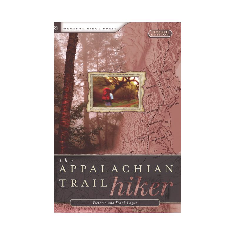 Appalachian Trail Hiker - 4th Edition by Victoria Logue & Frank Logue, 1 of 2