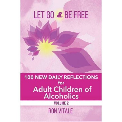 Let Go and Be Free - by  Ron Vitale (Paperback)