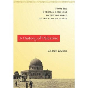 A History of Palestine - by  Gudrun Krämer (Hardcover) - 1 of 1