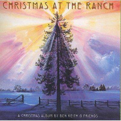 Ben Keith & Friends - Christmas at The Ranch (CD)