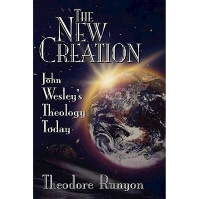 The New Creation - by  Theodore Runyon (Paperback)