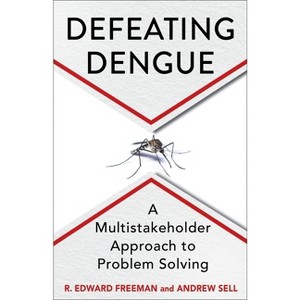 Defeating Dengue - by R Edward Freeman & Andrew Sell - 1 of 1