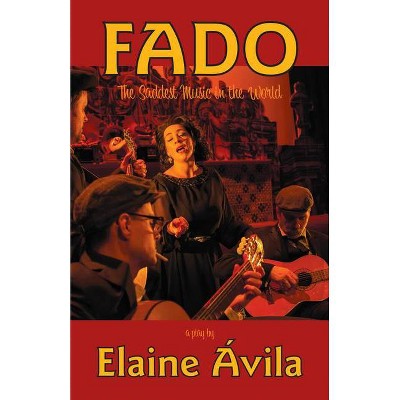 Fado - by  Elaine Ávila (Paperback)