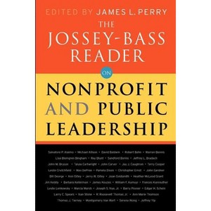 The Jossey-Bass Reader on Nonprofit and Public Leadership - by  Jossey-Bass Publishers (Paperback) - 1 of 1