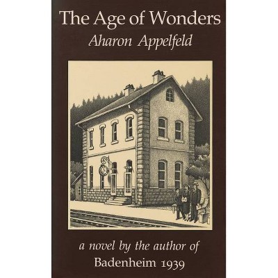 Age of Wonders - by  Aharon Appelfeld (Paperback)