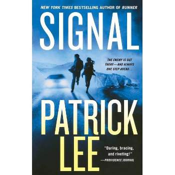 Signal - (Sam Dryden Novel) by  Patrick Lee (Paperback)