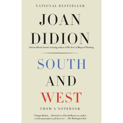 South and West - (Vintage International) by  Joan Didion (Paperback)