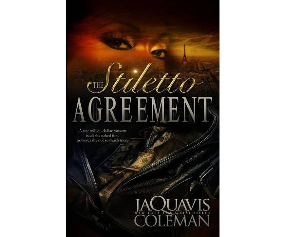 Stiletto Agreement -  by JaQuavis Coleman (Paperback)