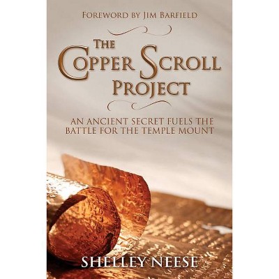 The Copper Scroll Project - by  Shelley Neese (Paperback)