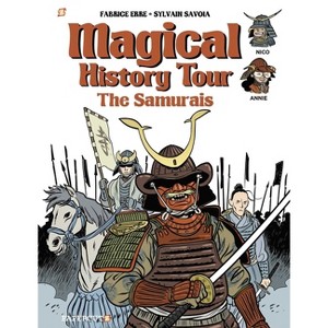 Magical History Tour Vol. 12: The Samurai - by  Fabrice Erre (Hardcover) - 1 of 1