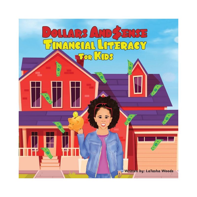 Dollars And $ense; Financial Literacy For Kids - Large Print by  Latasha Woods (Paperback), 1 of 2