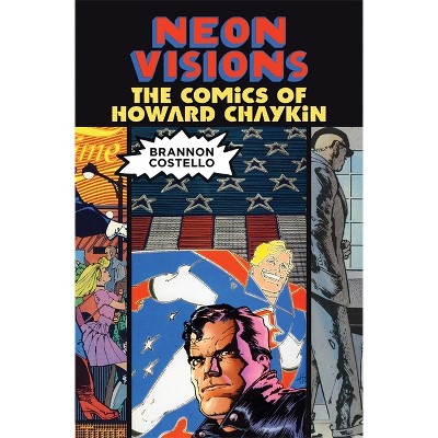 Neon Visions - by  Brannon Costello (Paperback)