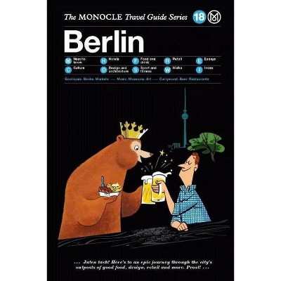 The Monocle Travel Guide to Berlin - by  Tyler Brule & Andrew Tuck (Hardcover)