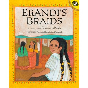 Erandi's Braids - (Picture Puffin Books) by  Antonio Hernandez Madrigal (Paperback) - 1 of 1