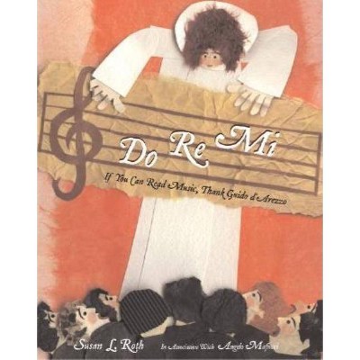 Do Re Mi - by  Susan Roth (Hardcover)