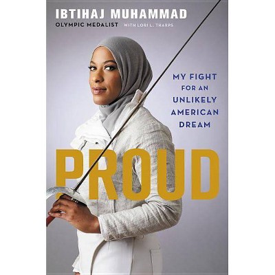 Proud - by  Ibtihaj Muhammad (Hardcover)