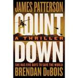 Countdown - by  James Patterson & Brendan DuBois (Hardcover)
