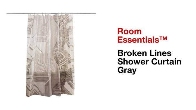 Broken Lines Shower Curtain Gray - Room Essentials&#8482;, 2 of 13, play video