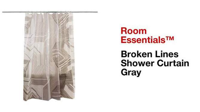 Broken Lines Shower Curtain Gray - Room Essentials&#8482;, 2 of 13, play video