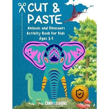 Cut & Paste Book for Kids Ages 3-5 - by  Candy Learning (Paperback)