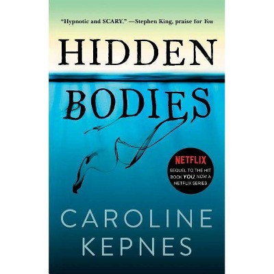 Hidden Bodies, 2 - (You) by  Caroline Kepnes (Paperback)