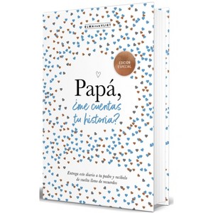 Papá, ¿Me Cuentas Tu Historia? (Edición Oficial) / Dad Tell Me (Official Edition) - by  Elma Van Vliet (Hardcover) - 1 of 1