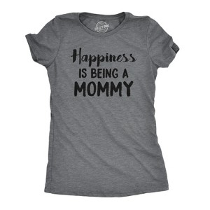 Womens Happiness Is Being a Mommy Funny Family T shirt For Moms - Crazy Dog Women's T Shirt - 1 of 4