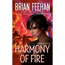 Harmony of Fire - (Alice & Owen) by  Brian Feehan (Paperback)