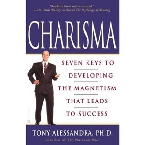 Charisma - by  Tony Alessandra & Tony Ph D Allessandra (Paperback) - 1 of 1