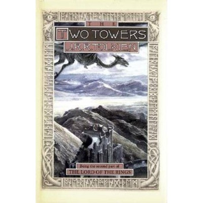 The Two Towers, 2 - (Lord of the Rings) 2nd Edition by  J R R Tolkien (Hardcover)