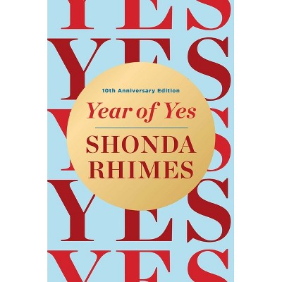 Year of Yes - by  Shonda Rhimes (Hardcover)
