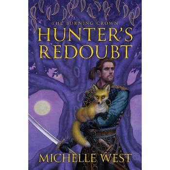 Hunter's Redoubt - by  Michelle West (Paperback)