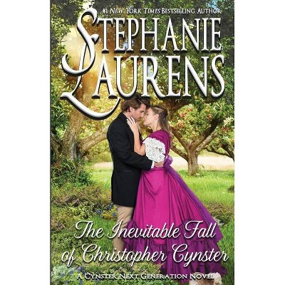 The Inevitable Fall of Christopher Cynster - (Cynster Next Generation Novels) by  Stephanie Laurens (Paperback)