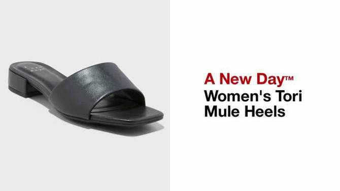 Women's Tori Mule Heels with Memory Foam Insole - A New Day™, 2 of 6, play video