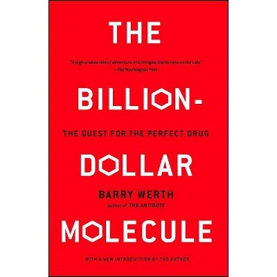 The Billion-Dollar Molecule - (Touchstone Book) by  Barry Werth (Paperback)