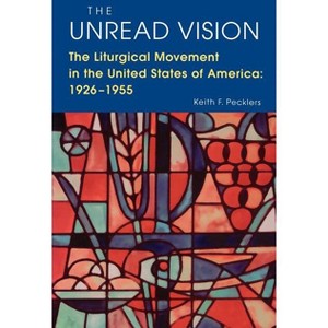 The Unread Vision - by  Keith F Pecklers (Paperback) - 1 of 1