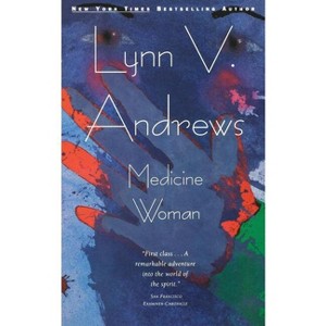 Medicine Woman - by  Lynn V Andrews (Paperback) - 1 of 1