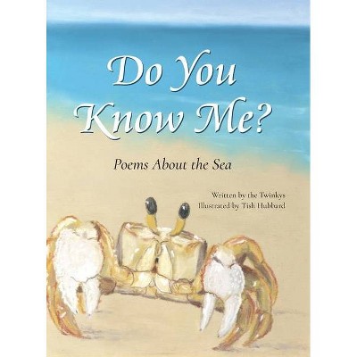 Do You Know Me? - by  The Twinkys & Jeannie Fredrick & Kathy Triebwasser (Hardcover)