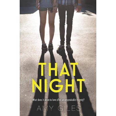 That Night - by  Amy Giles (Hardcover)