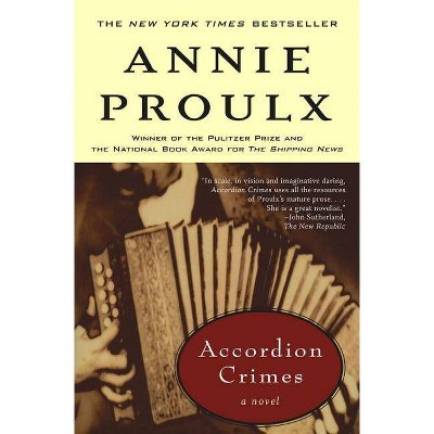 Accordion Crimes - by  Annie Proulx (Paperback)