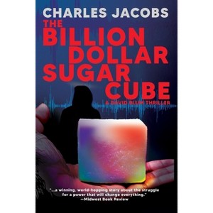 The Billion Dollar Sugar Cube - (David Blum) by  Charles Jacobs (Paperback) - 1 of 1