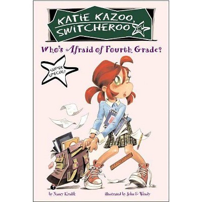 Who's Afraid of Fourth Grade? ( Katie Kazoo, Switcheroo Super Special) (Paperback) by Nancy E. Krulik
