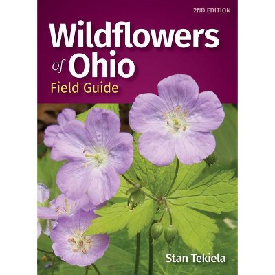 Wildflowers of Ohio Field Guide - (Wildflower Identification Guides) 2nd Edition by  Stan Tekiela (Paperback)