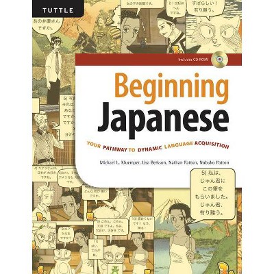 Beginning Japanese - by  Michael L Kluemper & Lisa Berkson & Nathan Patton & Nobuko Patton (Hardcover)