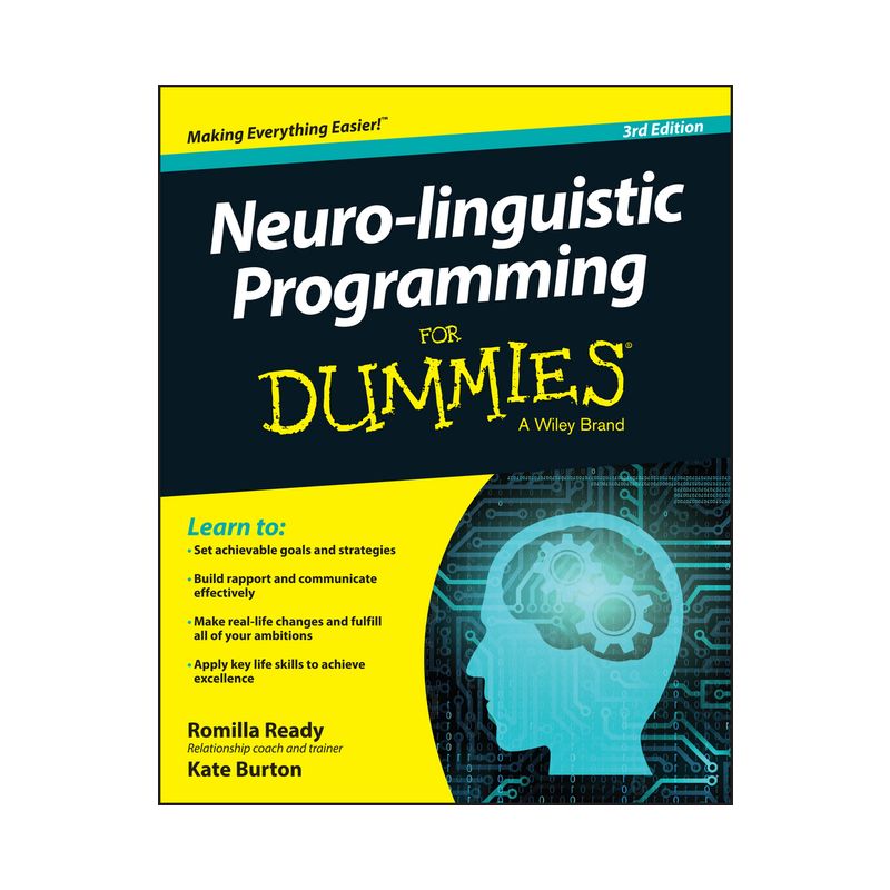 Neuro-Linguistic Programming for Dummies - 3rd Edition by  Romilla Ready & Kate Burton (Paperback), 1 of 2