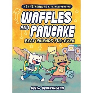 Waffles and Pancake: Best Friends Fur-Ever (a Graphic Novel) - by  Drew Brockington (Hardcover) - 1 of 1