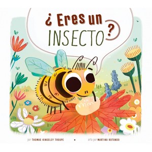 ?Eres Un Insecto? - by  Thomas Kingsley Troupe (Paperback) - 1 of 1