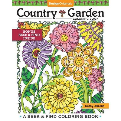 Country Garden Coloring Book - by  Kathy Ahrens (Paperback)